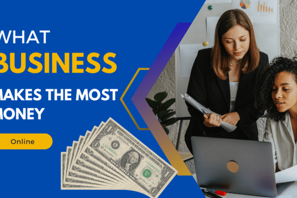 What Businesses Make The Most Money Online