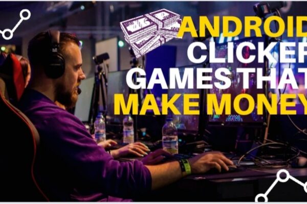 Best android Clicker Games That Make Money 