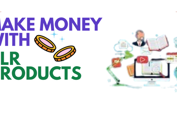 How to Make Money with PLR Products