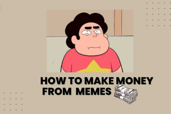 How to make money from memes