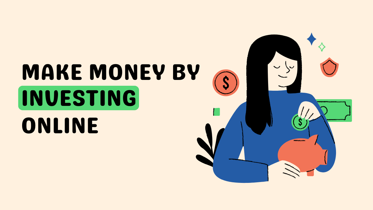 Make money by investing online