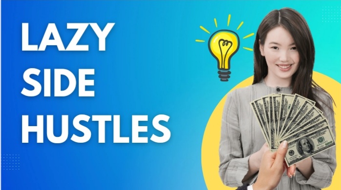 Lazy side hustles